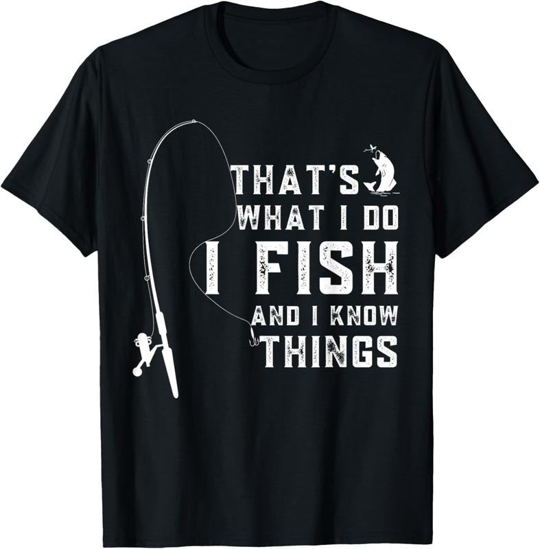 100% Cotton Funny Fish Quote, That's What I Do I Fish And I Know Things T-Shirt Hoodie, Sweatshirt | HypeCrazeTee.com