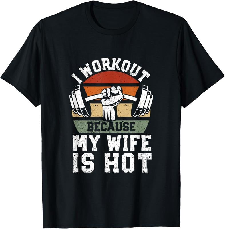 100% Cotton Funny Fitness Gym Lover I Workout Because My Wife Is Hot T-Shirt Hoodie, Sweatshirt | HypeCrazeTee.com