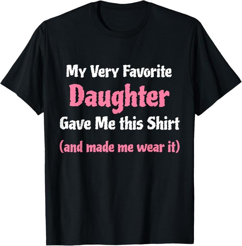 100% Cotton Funny Gag Daughter Dad Mom T-Shirts, Hoodie, Sweatshirt