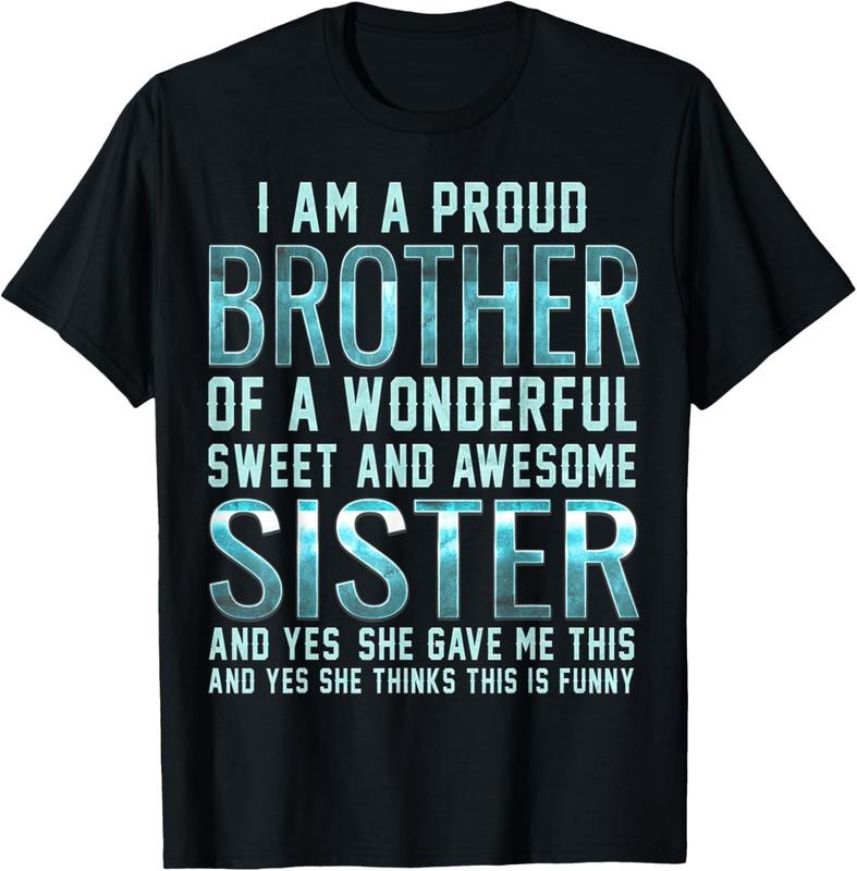 100% Cotton Funny Gifts for Brother From Awesome Sister T-Shirt Birthday T-Shirt Hoodie, Sweatshirt | HypeCrazeTee.com
