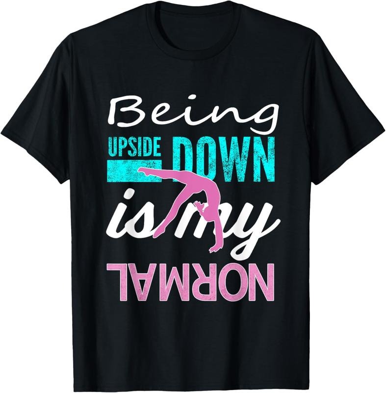 100% Cotton Funny Girls Upside Down is my Normal Gymnastics Gift T-Shirt Hoodie, Sweatshirt | HypeCrazeTee.com