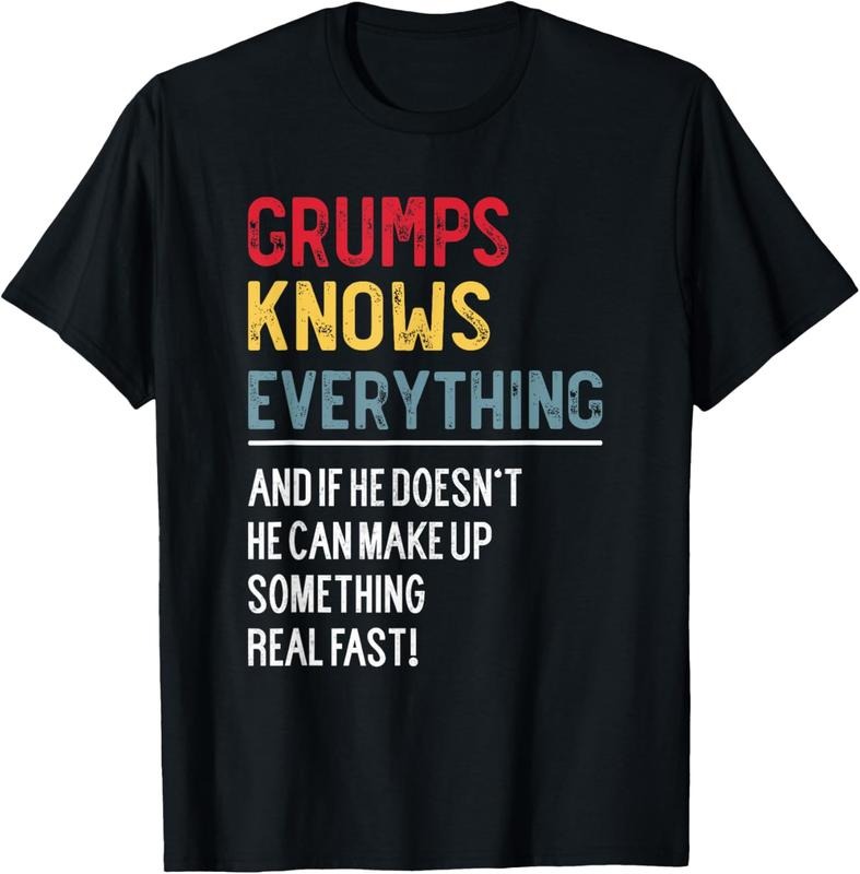 100% Cotton Funny Grumps Knows Everything Father's Day for Grandpa T-Shirt Hoodie, Sweatshirt | HypeCrazeTee.com