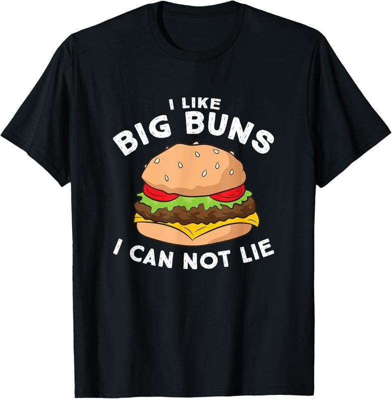 100% Cotton Funny Hamburger I Like Big Buns I Can Not Lie T-Shirt Hoodie, Sweatshirt | HypeCrazeTee.com
