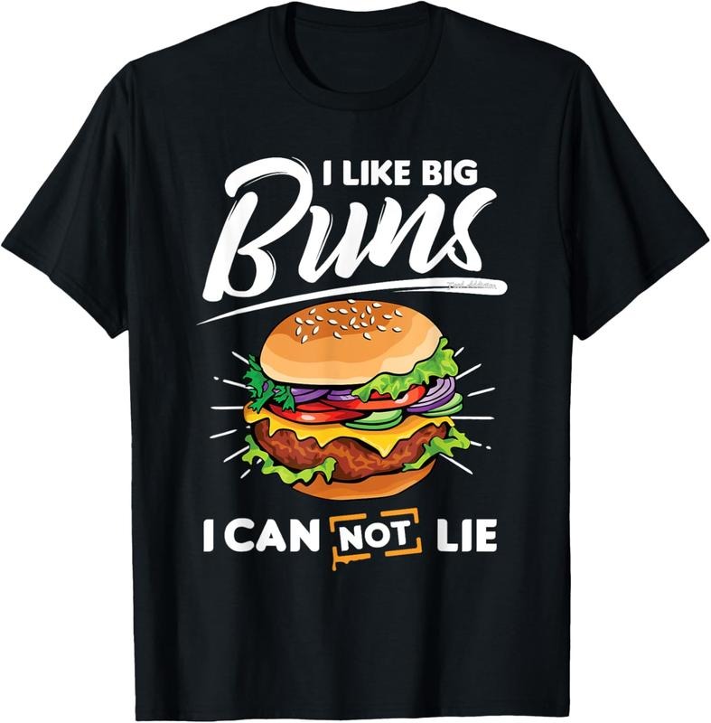 100% Cotton Funny I Like Big Buns I Can Not Lie Hamburger Shirt Gift Tee T-Shirt Hoodie, Sweatshirt | HypeCrazeTee.com