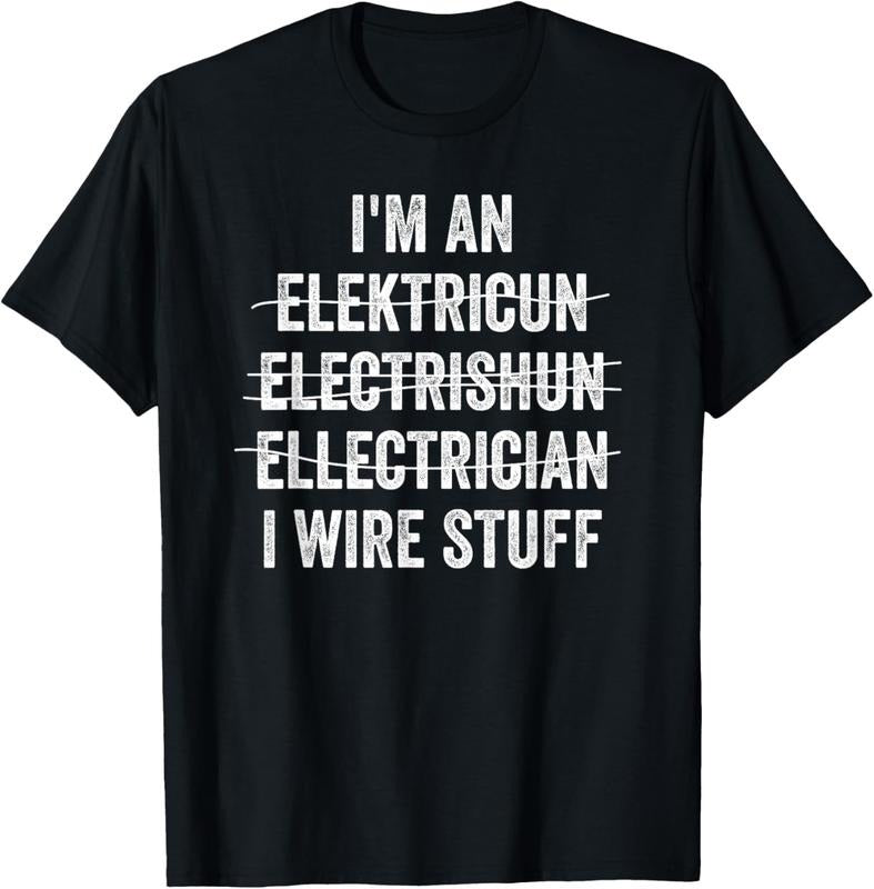 100% Cotton Funny I'm An Electrician I Wire Stuff Electrical Engineer T-Shirt Hoodie, Sweatshirt | HypeCrazeTee.com