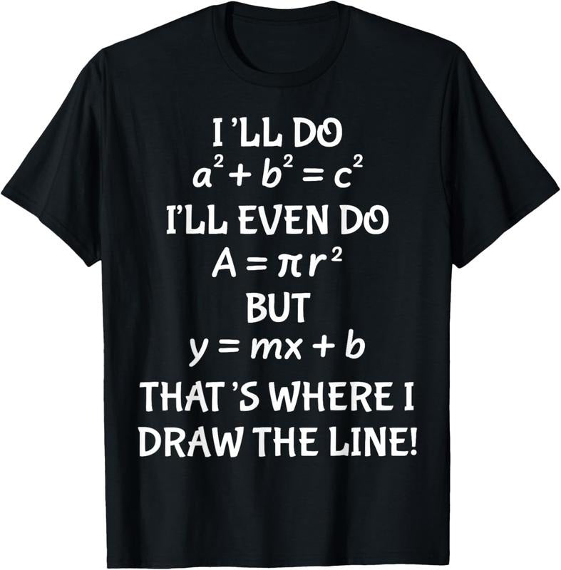 100% Cotton Funny Math Teacher Joke Men Women Fun Best Math Quotes T-Shirt Hoodie, Sweatshirt | HypeCrazeTee.com