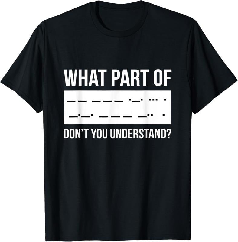 100% Cotton Funny Morse Code Shortwave Ham Radio Gift T-Shirt Hoodie, Sweatshirt | HypeCrazeTee.com
