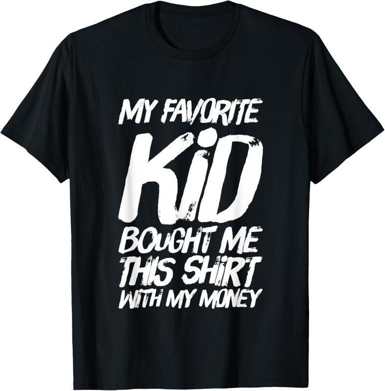 100% Cotton Funny My Favorite  Bought Me This Shirt With My Money T-Shirt Hoodie, Sweatshirt | HypeCrazeTee.com
