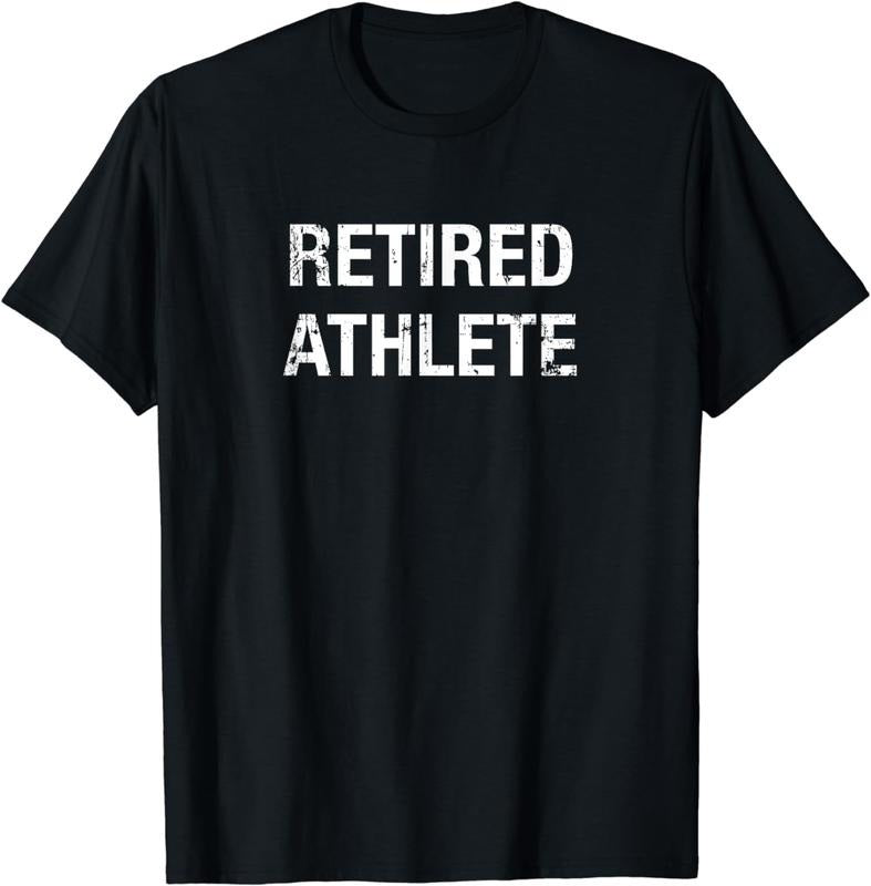 [100% Cotton]Funny Retired Athlete T-shirt Hoodie, Sweatshirt | HypeCrazeTee.com