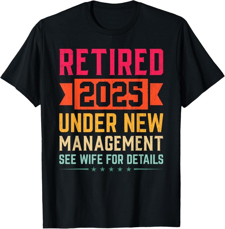 100% Cotton Funny Retirement Retire 2025 Dad Humor Men's T-Shirt Hoodie, Sweatshirt | HypeCrazeTee.com