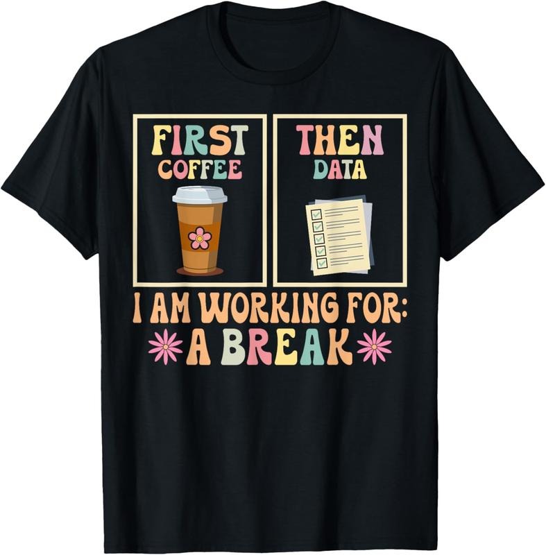 100% Cotton Funny SPED Teacher Special Education First Coffee Then Data T-Shirt Hoodie, Sweatshirt | HypeCrazeTee.com