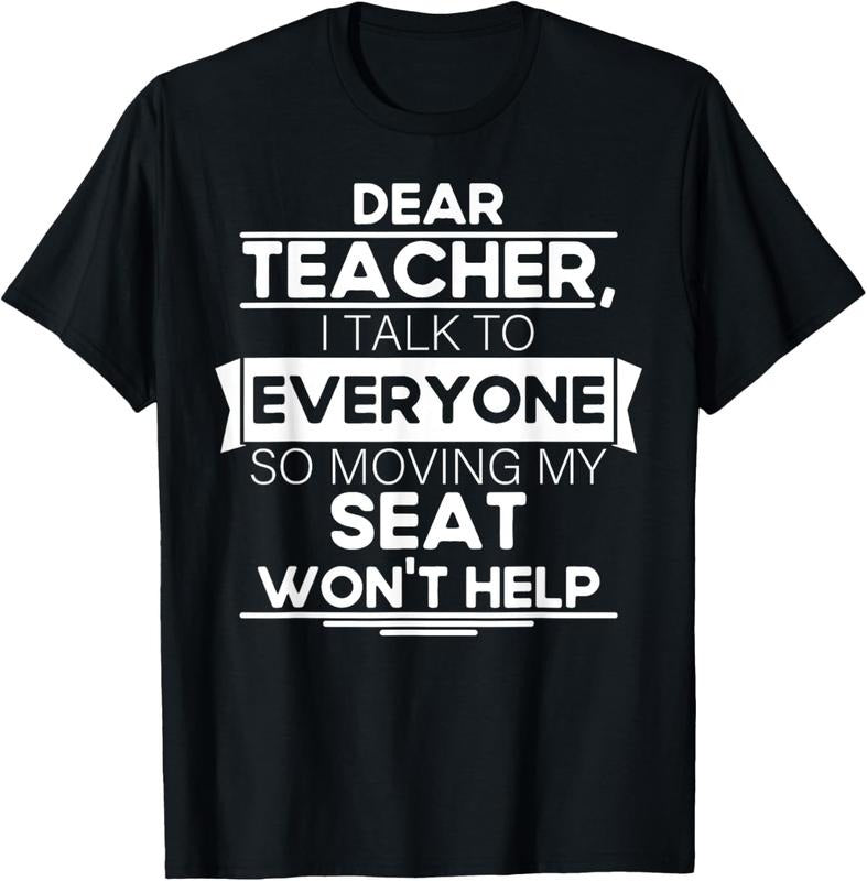 100% Cotton Funny Student School, Dear Teacher I Talk To Everyone T-Shirt Hoodie, Sweatshirt | HypeCrazeTee.com