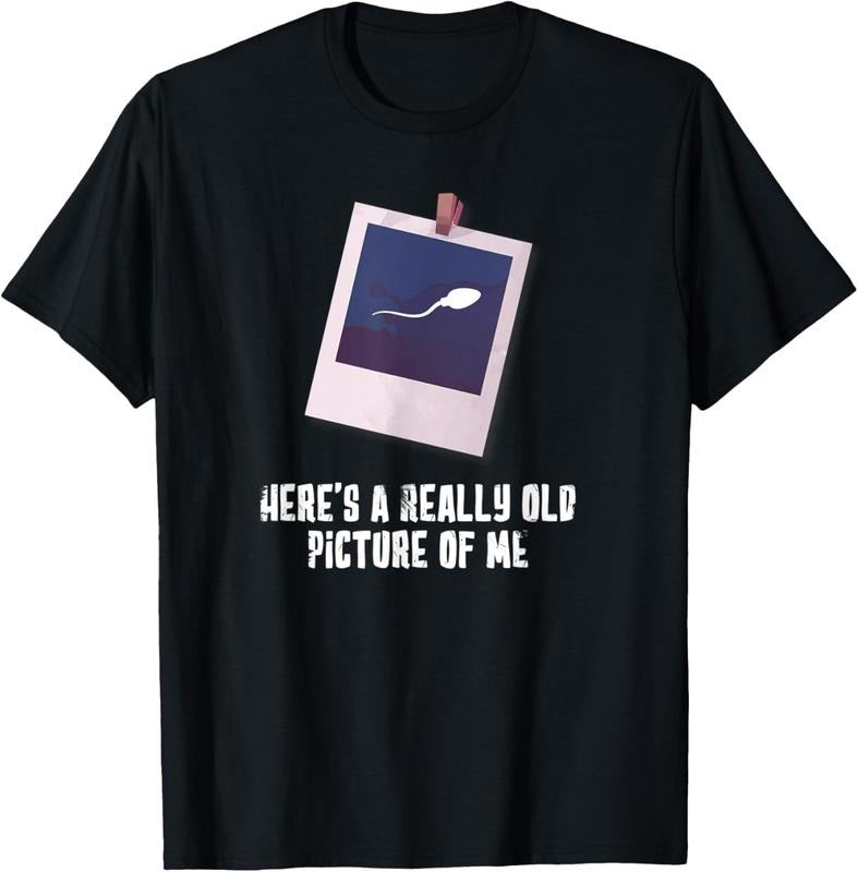 100% Cotton Funny Tee Here's A Really Old Picture Of Me T-Shirt Hoodie, Sweatshirt | HypeCrazeTee.com