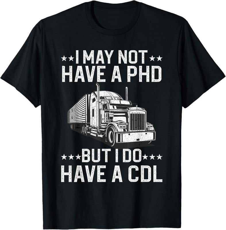 100% Cotton Funny Trucker Design For Men Women CDL Truck Driver Trucking T-Shirt Hoodie, Sweatshirt | HypeCrazeTee.com