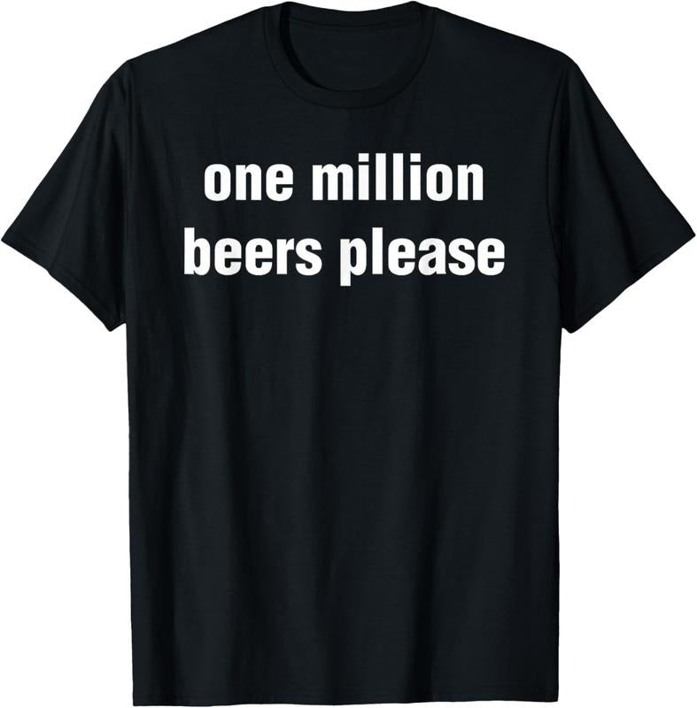 100% Cotton Funny Vintage Drinking Beer One Million Beers Please T-Shirt Hoodie, Sweatshirt | HypeCrazeTee.com