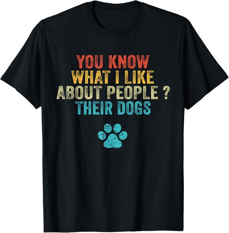 100% Cotton Funny You Know What I Like About People Their Dogs Dog Lover T-Shirt Hoodie, Sweatshirt | HypeCrazeTee.com