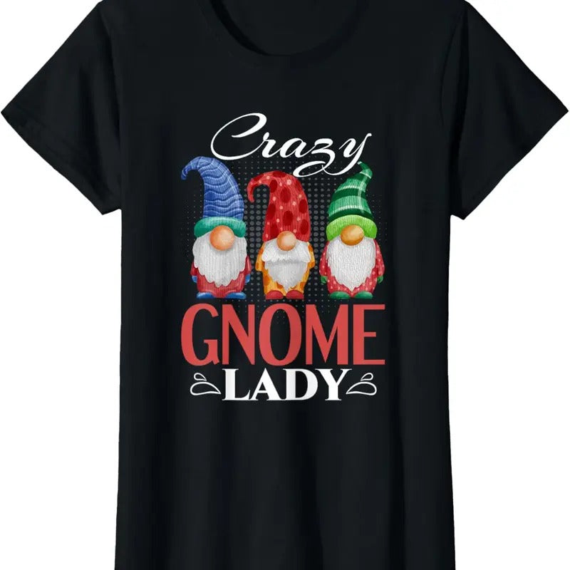 100% Cotton Gnome Shirt Funny Garden Gnome Lover Crazy Gnome Lady T-Shirt Hoodie, Sweatshirt | HypeCrazeTee.com
