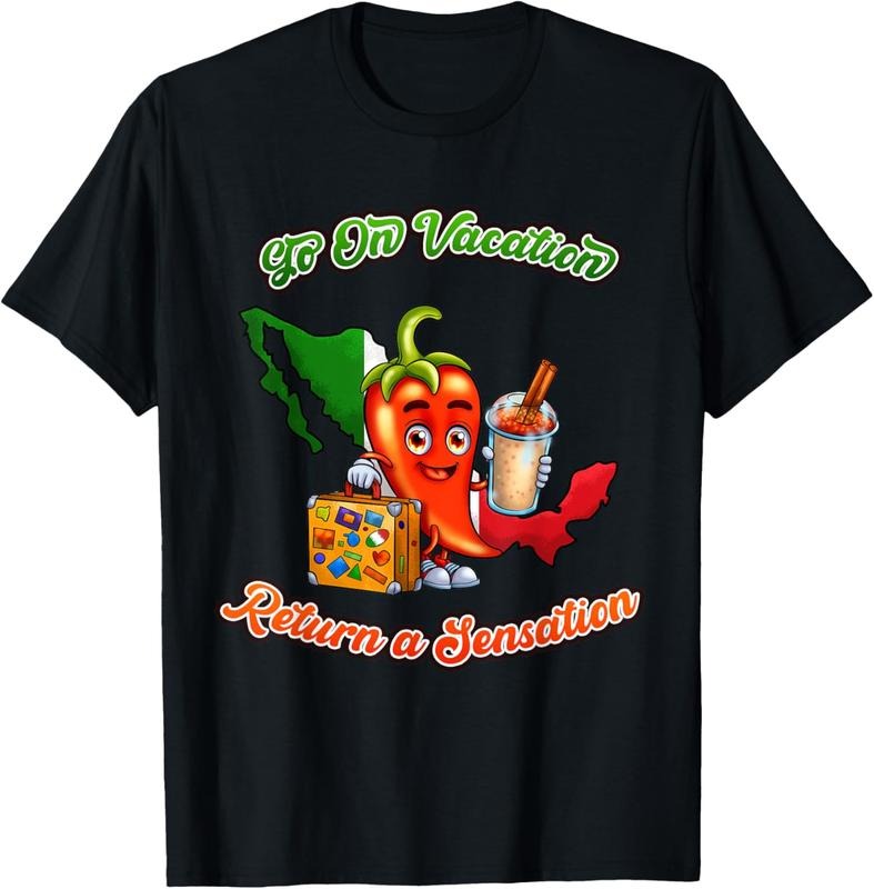 100% Cotton Go On Vacation, Return a Sensation - Funny Mexico Souvenir T-Shirt Hoodie, Sweatshirt | HypeCrazeTee.com