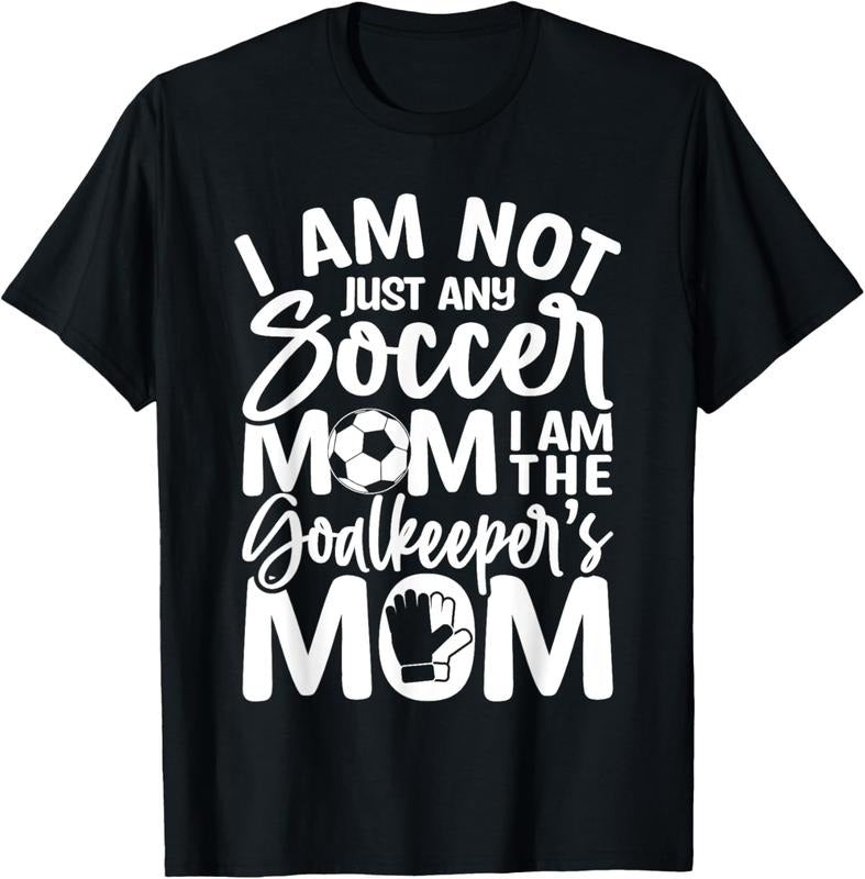 100% Cotton Goalkeeper Mom - Soccer Goalie Mama Mothers Day Women T-Shirt Hoodie, Sweatshirt | HypeCrazeTee.com