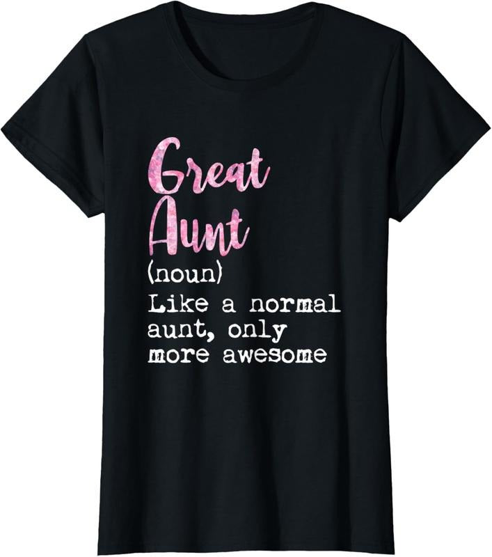 100% Cotton Great Aunt Definition Noun Like A Normal Aunt Only Awesome T-Shirt Hoodie, Sweatshirt | HypeCrazeTee.com