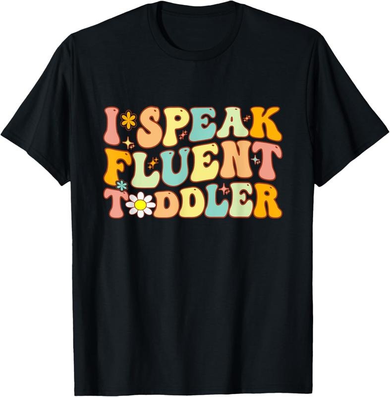 100% Cotton Groovy I Speak Fluent  Funny Daycare Provider Teacher T-Shirt Hoodie, Sweatshirt | HypeCrazeTee.com