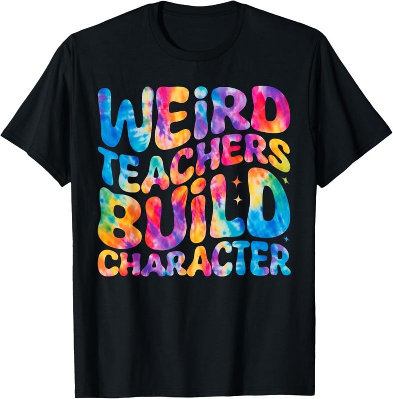 100% Cotton Groovy Weird Teachers Build Character Funny Teacher Tie Dye T-Shirt Hoodie, Sweatshirt | HypeCrazeTee.com