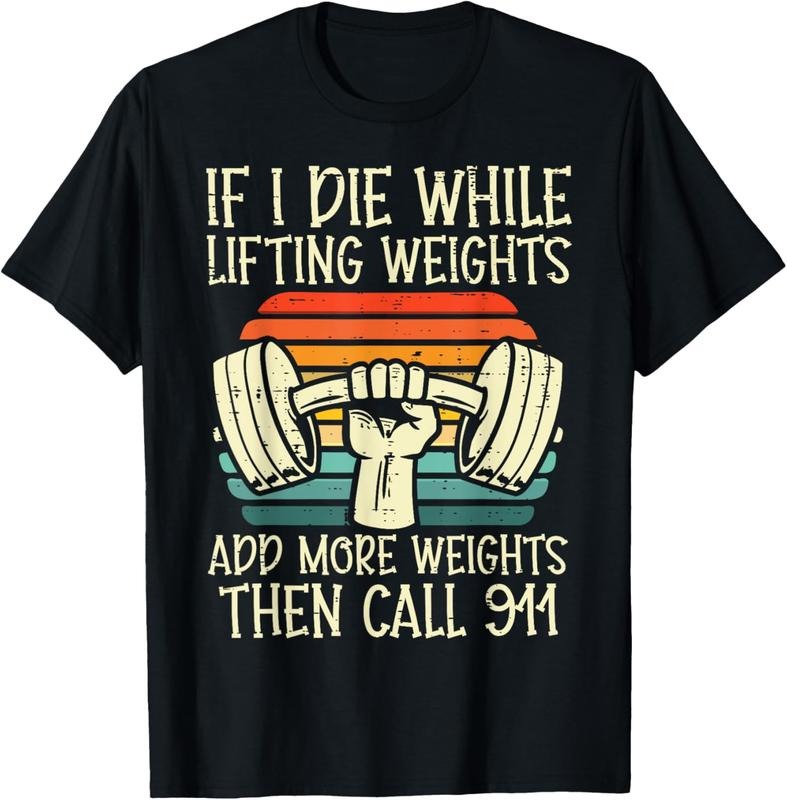 100% Cotton Gym If I Die Lifting Weighs Funny Workout Fitness Men Women T-Shirt Hoodie, Sweatshirt | HypeCrazeTee.com