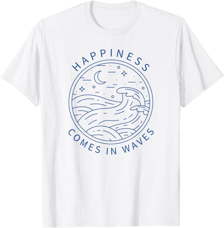 [100% Cotton]Happiness Comes In Waves Wave Surfer Surf Ocean Beach Lover T-Shirt01 T-Shirts, Hoodie, Sweatshirt