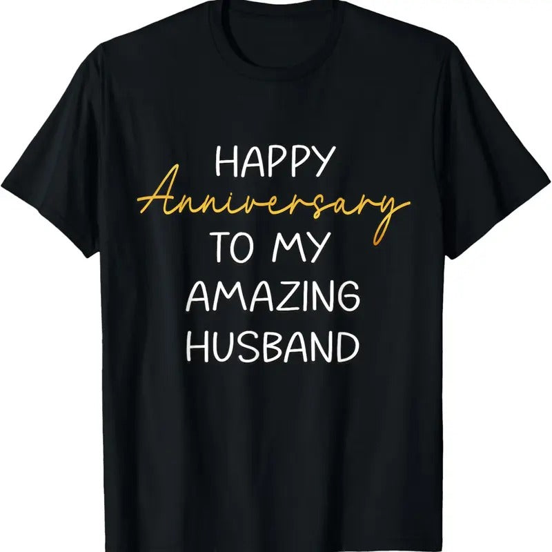 100% Cotton Happy Anniversary To My Amazing Husband Idea For Couples T-Shirt Hoodie, Sweatshirt | HypeCrazeTee.com