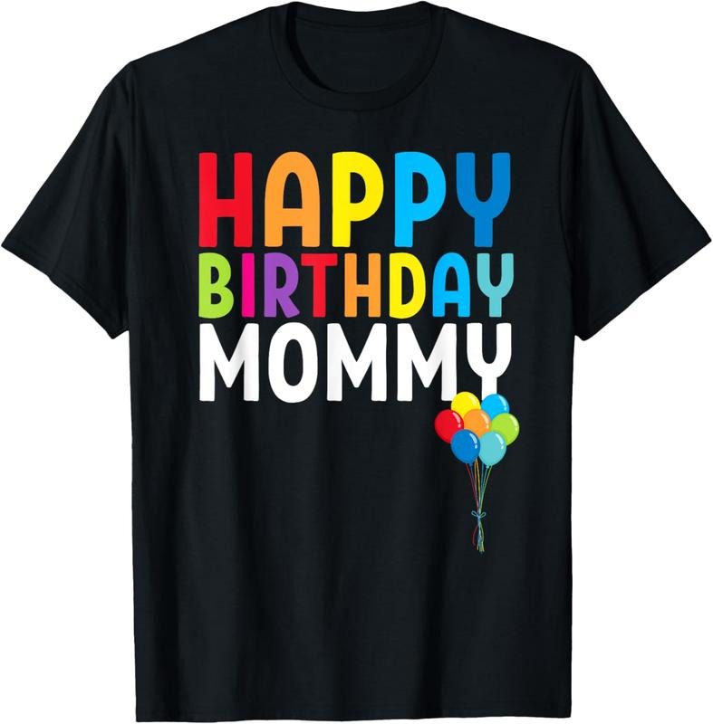 100% Cotton Happy Birthday Mommy Cute  Mom's Birthday Gift T-Shirt Hoodie, Sweatshirt | HypeCrazeTee.com