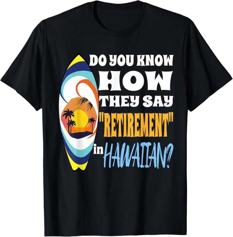 100% Cotton Hawaiian Retirement Surfboard Sunset Palm Tree Retire Hawaii T-Shirt Hoodie, Sweatshirt | HypeCrazeTee.com