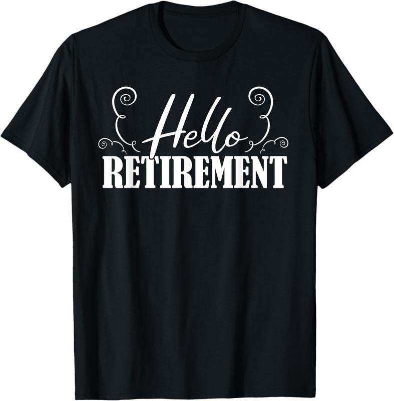 100% Cotton Hello Retirement Retired Retire Pensioner Pension Retirement T-Shirt Hoodie, Sweatshirt | HypeCrazeTee.com