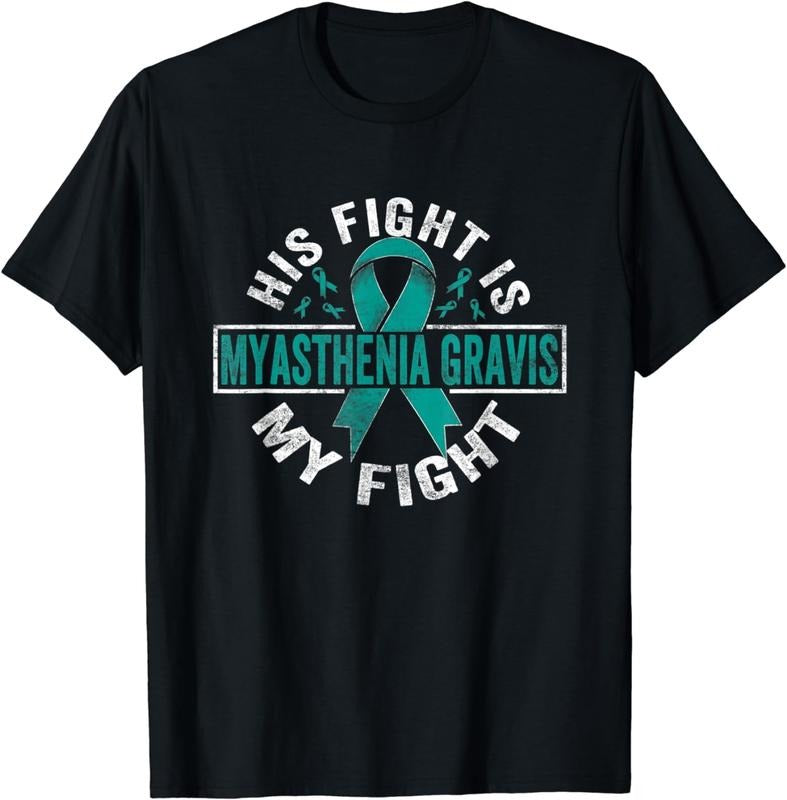 [100% Cotton]His fight is my fight Myasthenia Gravis Awareness T-Shirt Hoodie, Sweatshirt | HypeCrazeTee.com