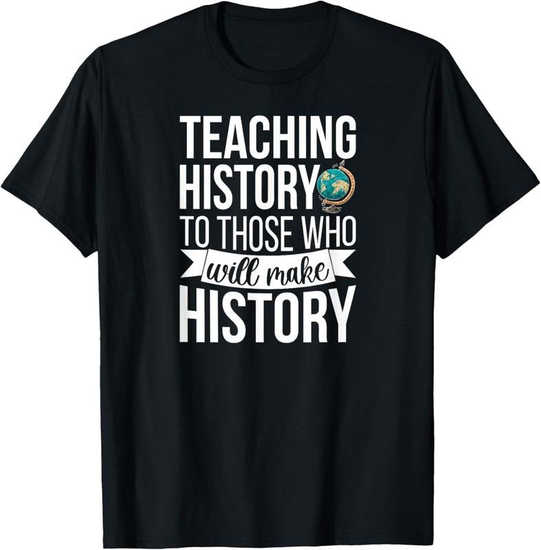100% Cotton History Teacher Appreciation History Teaching T-Shirt Hoodie, Sweatshirt | HypeCrazeTee.com