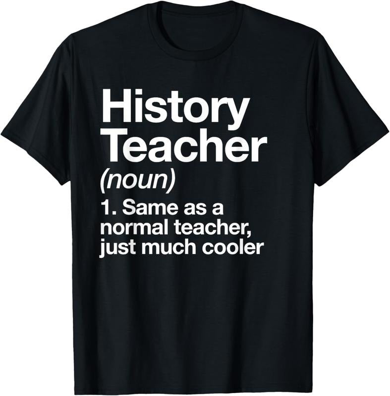100% Cotton History Teacher Definition Funny Back To School First Day T-Shirt Hoodie, Sweatshirt | HypeCrazeTee.com