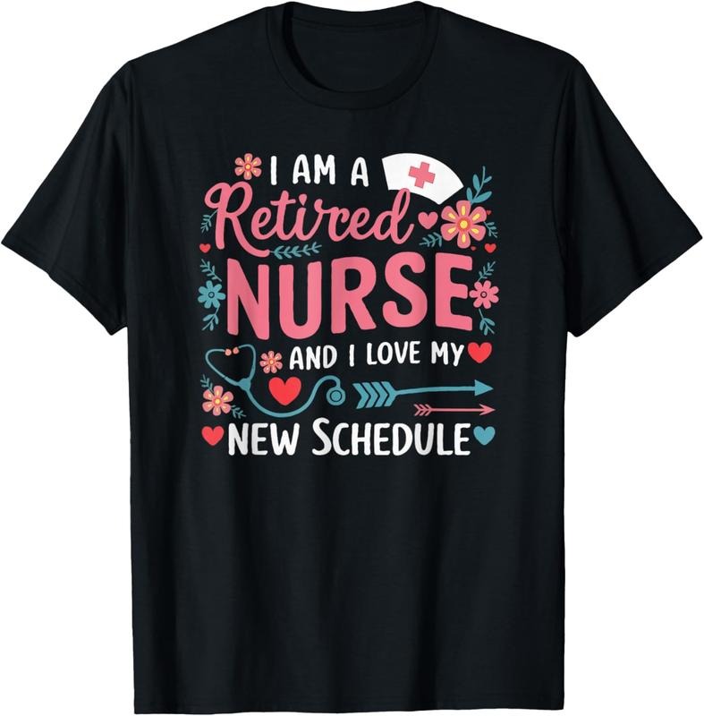 100% Cotton I Am A Retired Nurse And Love New Schedule Retirement T-Shirt Hoodie, Sweatshirt | HypeCrazeTee.com