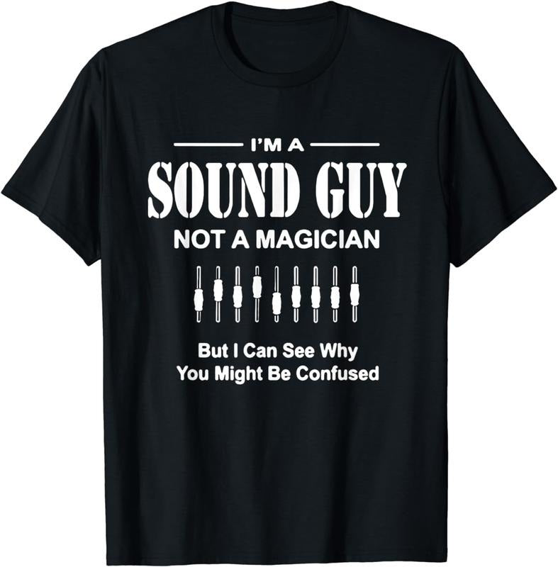 [100% Cotton]I Am a Sound Guy Not a Magician T-Shirt Audio Engineer Hoodie, Sweatshirt | HypeCrazeTee.com