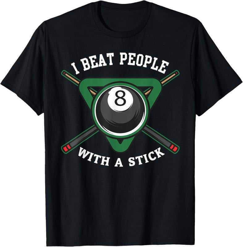 100% Cotton I Beat People With A Stick Billiards Shirt Ball Pool Gifts T-Shirt Hoodie, Sweatshirt | HypeCrazeTee.com