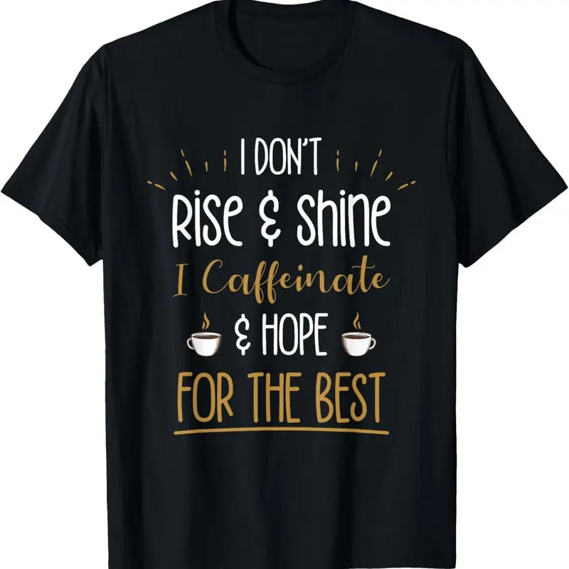 100% Cotton I Caffeinate & Hope For The Best - Funny Coffee Lover Gift T-Shirt Hoodie, Sweatshirt | HypeCrazeTee.com