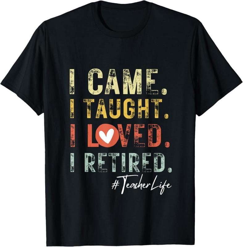 100% Cotton I Came I Taught I Loved I Retired School Out Teachers Retire T-Shirt Hoodie, Sweatshirt | HypeCrazeTee.com