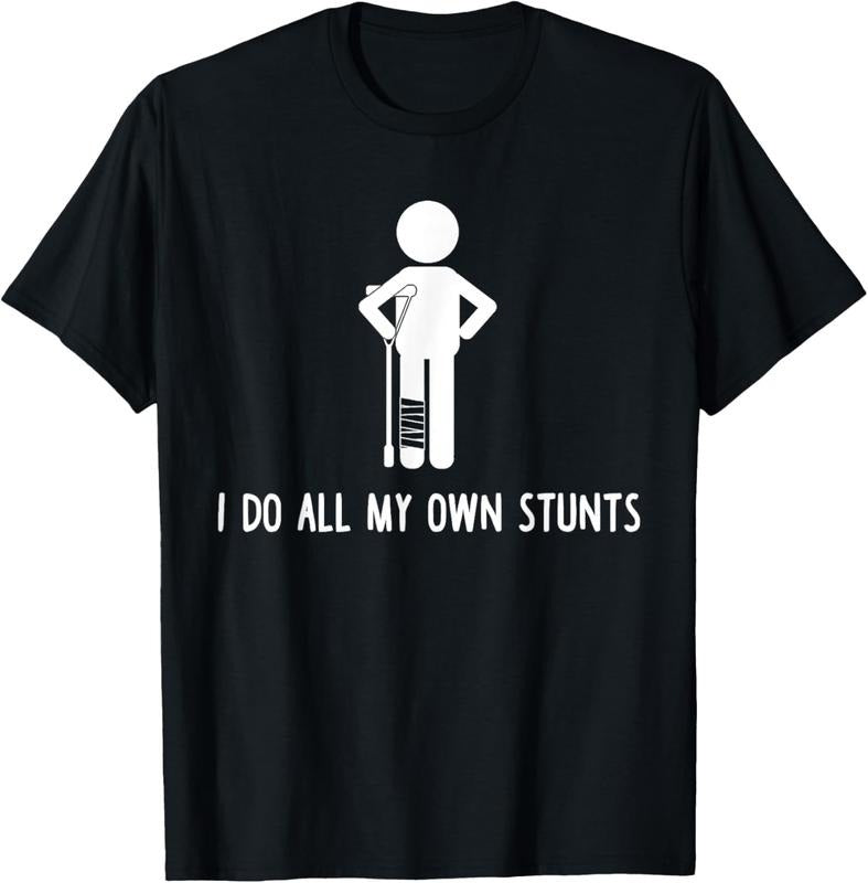 100% Cotton I Do All My Own Stunts Shirt Get Well Gift Funny Injury Leg T-Shirt Hoodie, Sweatshirt | HypeCrazeTee.com