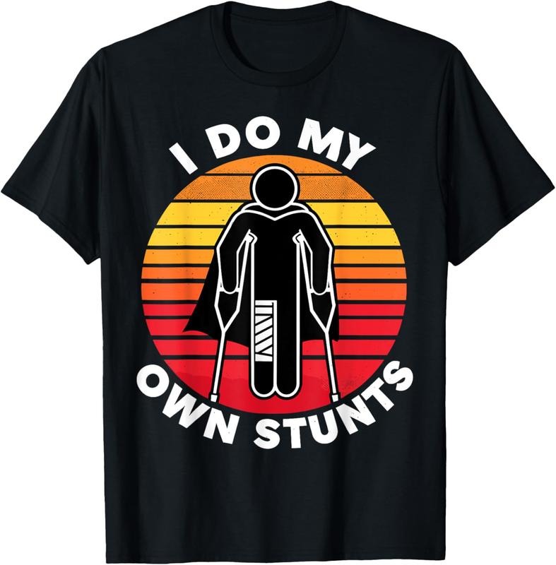 100% Cotton I Do My Own Stunts Get Well Funny Injury Hand Wrist T-Shirt Hoodie, Sweatshirt | HypeCrazeTee.com