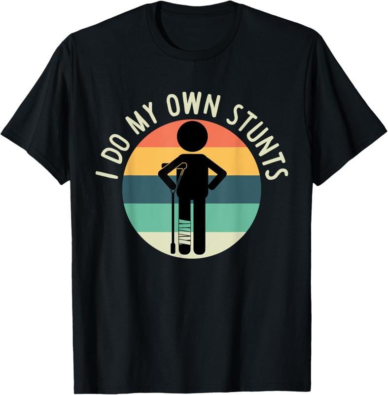 100% Cotton I Do My Own Stunts T Shirt Get Well Gift Funny Injury Leg T-Shirt Hoodie, Sweatshirt | HypeCrazeTee.com