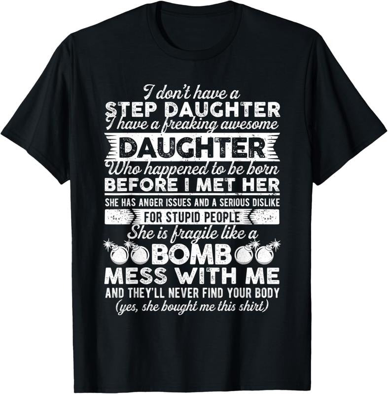 100% Cotton I Dont Have A Step Daughter Funny Awesome Yes She Bought Me T-Shirt Hoodie, Sweatshirt | HypeCrazeTee.com