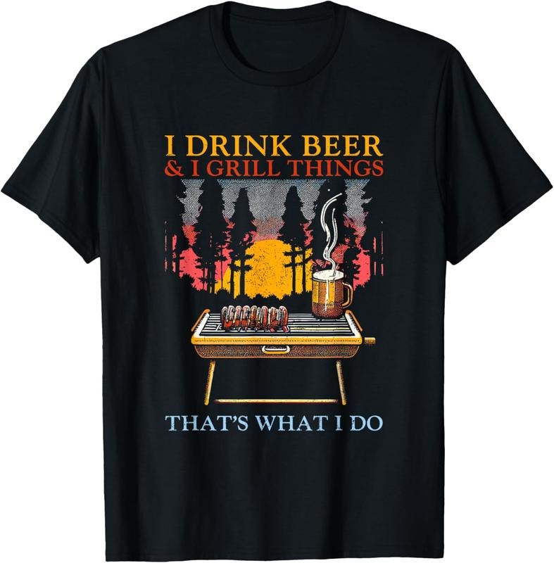 100% Cotton I Drink Beer And I Grill Things - Funny Barbecue Beer Lover T-Shirt Hoodie, Sweatshirt | HypeCrazeTee.com