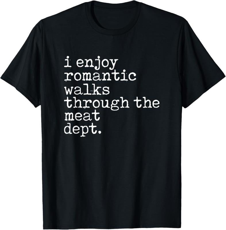 100% Cotton I Enjoy Romantic Walks Through The Meat Dept Cool BBQ lover T-Shirt Hoodie, Sweatshirt | HypeCrazeTee.com