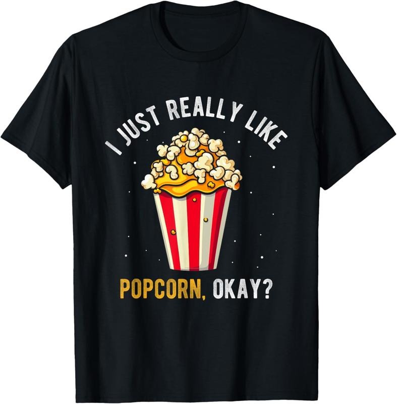 100% Cotton I JUST REALLY LIKE POPCORN, OKAY? Popcorn Lover Eating T-Shirt Hoodie, Sweatshirt | HypeCrazeTee.com
