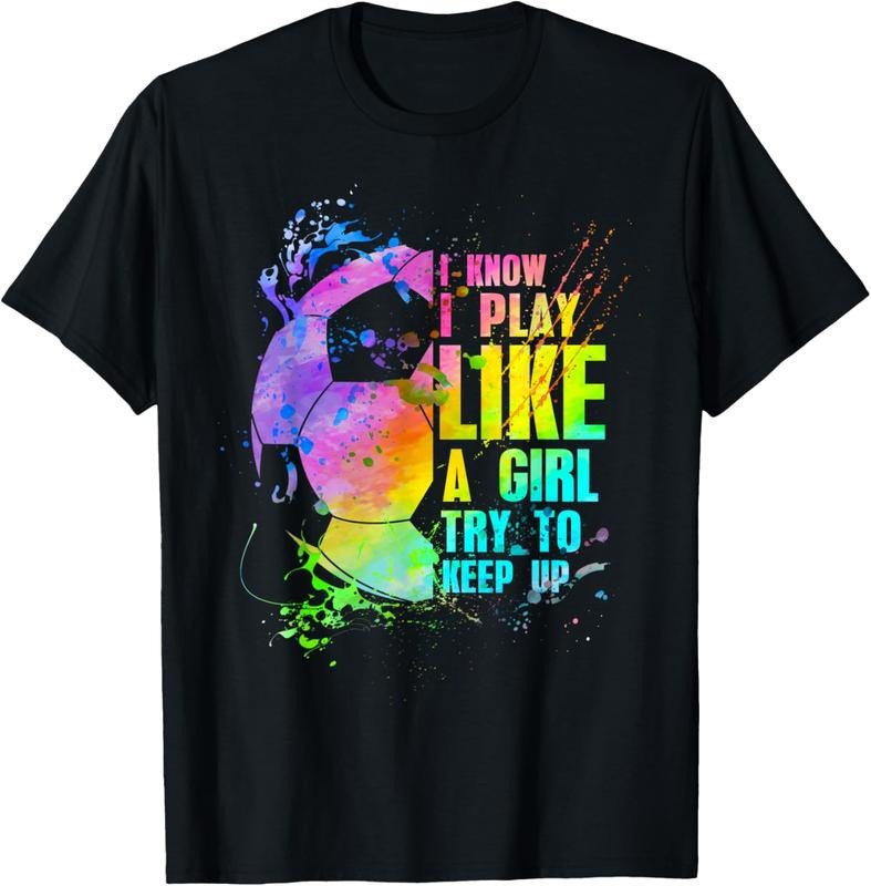 100% Cotton I Know i play like a girl try to keep up soccer player T-Shirt Hoodie, Sweatshirt | HypeCrazeTee.com