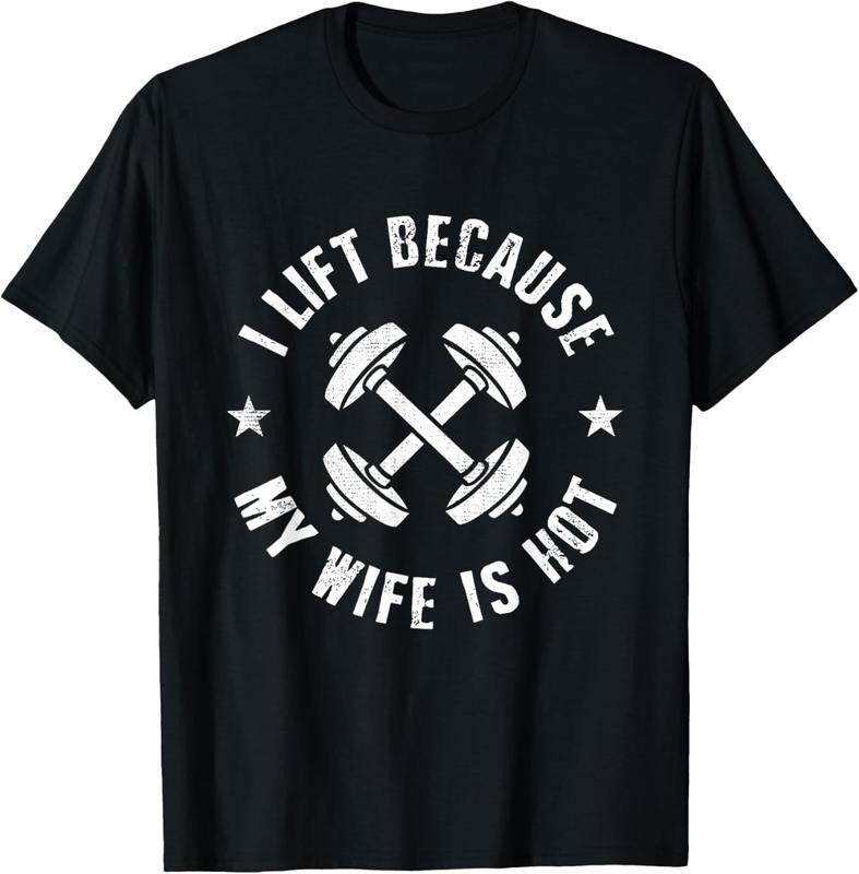 100% Cotton I Lift Because My Wife Is Hot T-Shirtstyle{n002}2 T-Shirts, Hoodie, Sweatshirt | HypeCrazeTee.com