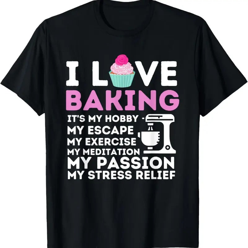 100% Cotton I Love Baking - Funny Cupcake Baker Pastry Baking Gift T-Shirt Hoodie, Sweatshirt | HypeCrazeTee.com